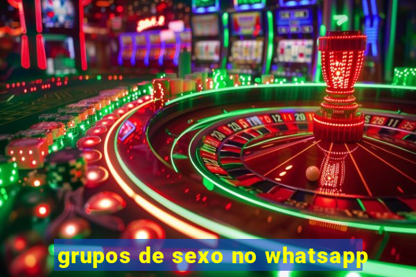 grupos de sexo no whatsapp